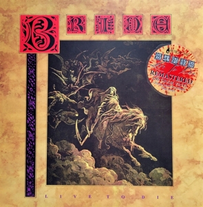 Bride - Live To Die (splatter)
