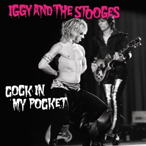 Pop, Iggy & The Stooges - Cock In My Pocket (pink)