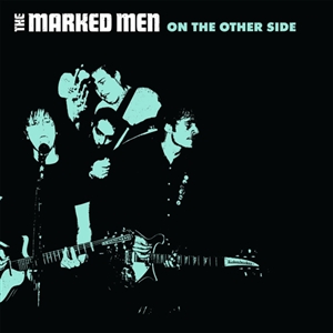 Marked Men, The - On The Other Side