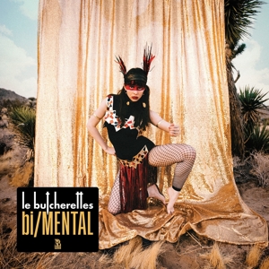 Le Butcherettes - Bi/mental