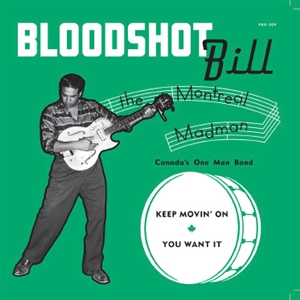 Bloodshot Bill - Keep Movin' On
