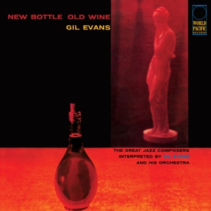 Evans, Gil - New Bottle Old Wine