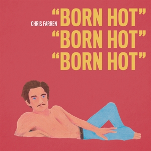 Farren, Chris - Born Hot (180 Gr)