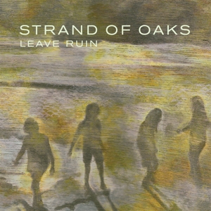 Strand Of Oaks - Leave Ruin (moss Green)