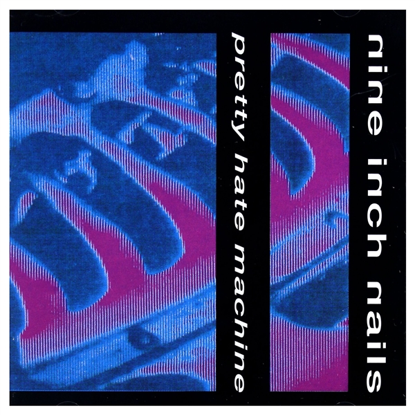 Nine Inch Nails - Pretty Hate Machine (2010 Remaster)