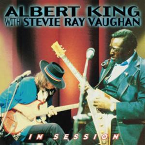King, Albert & Stevie Ray Vaughan - In Session