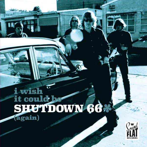 Shutdown 66, The - I Wish I Could Be Shutdown 66 (again)