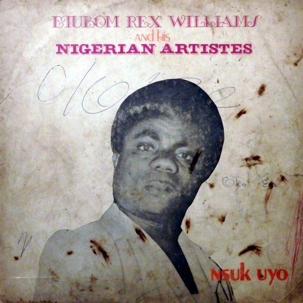 Williams, Etubom Rex - Etubom Rex Williams & His Nigerian Artistes