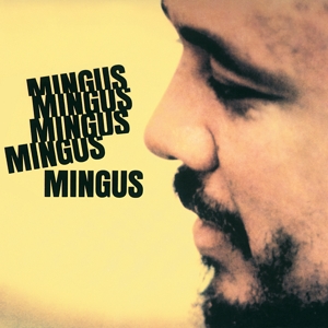 Mingus, Charles - Mingus Mingus Mingus Mingus Mingus
