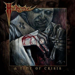 Heretic - A Time Of Crisis