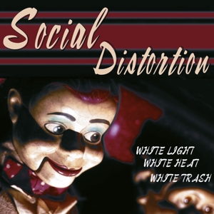 Social Distortion - White Light White Heat White Trash (color Vinyl)