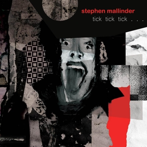 Mallinder, Stephen - Tick Tick Tick