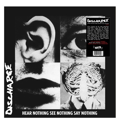 Discharge - Hear Nothing See Nothing Say Nothing (color)