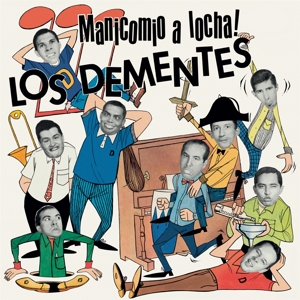 Los Dementes - Manicomio A Locha