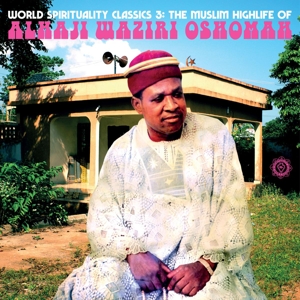 Waziri Oshomah, Alhaji - World Spirituality Classics 3: The Muslim Highlife Of..