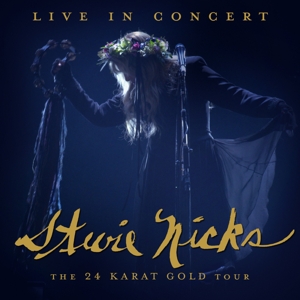 Nicks, Stevie - Live In Concert The 24 Karat Gold Tour (180 Gr)