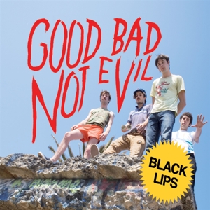 Black Lips - Good Bad Not Evil (deluxe)