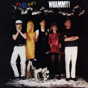 B-52's - Whammy! (syeor 2023)
