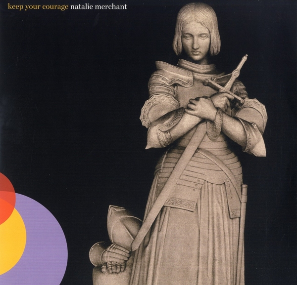 Merchant, Natalie - Keep Your Courage