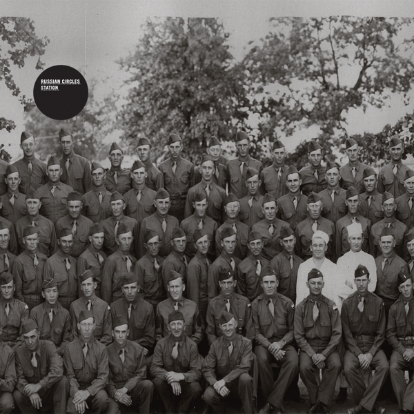 Russian Circles - Station (15th Anniversary)