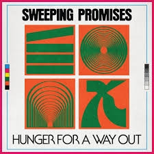 Sweeping Promises - Hunger For A Way Out