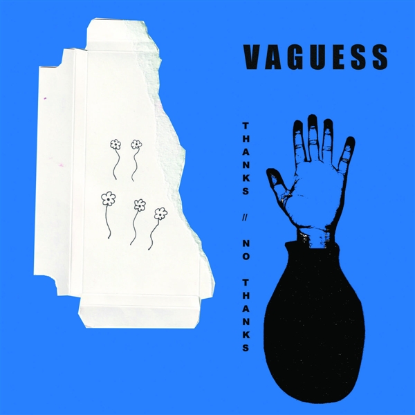 Vaguess - Thanks/no Thanks