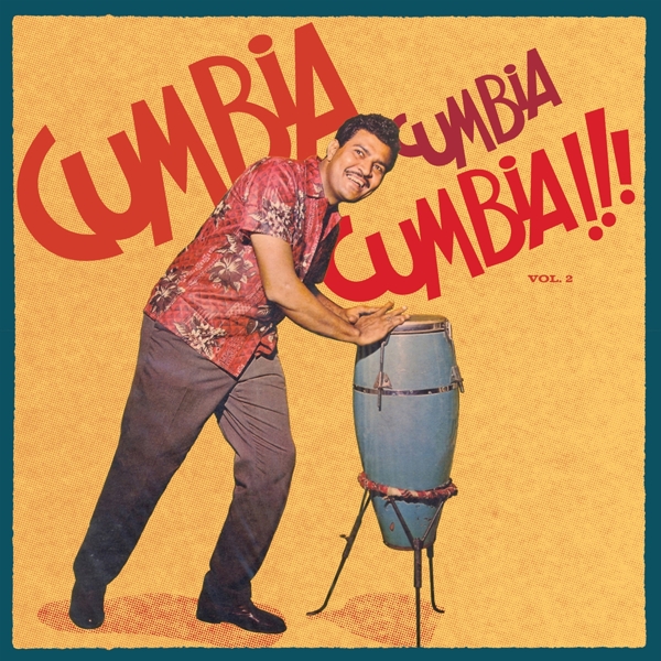 Various - Cumbia Cumbia Cumbia!!! Vol.2