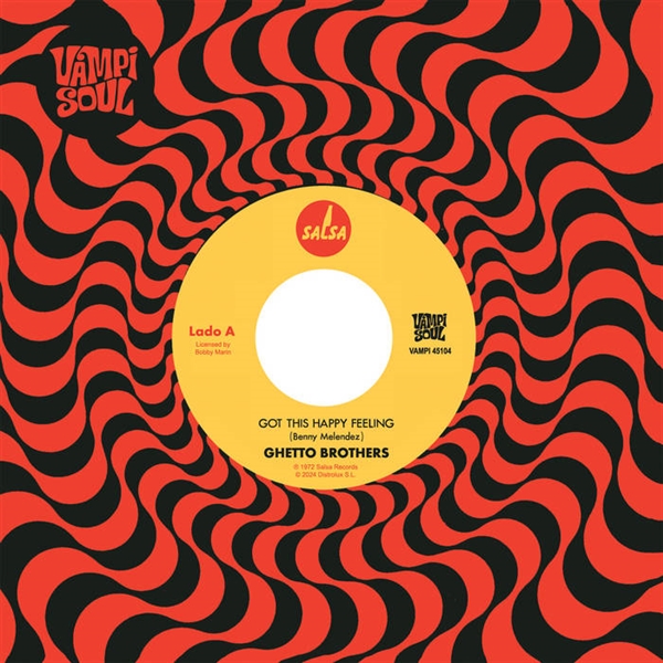 Ghetto Brothers - Got This Happy Feeling / Girl From The Mountain