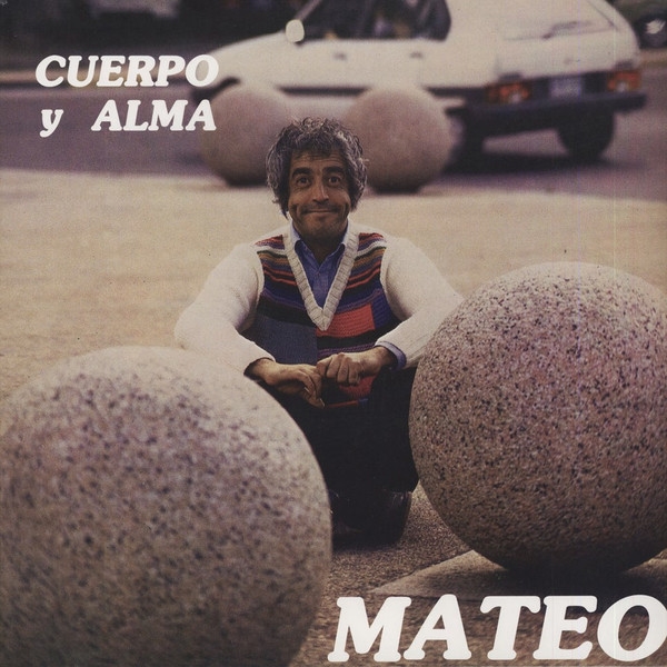 Mateo, Eduardo - Cuerpo Y Alma (40th Anniversary Release)