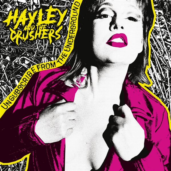Hayley And The Crushers - Unsubscribed From The Underground (green)
