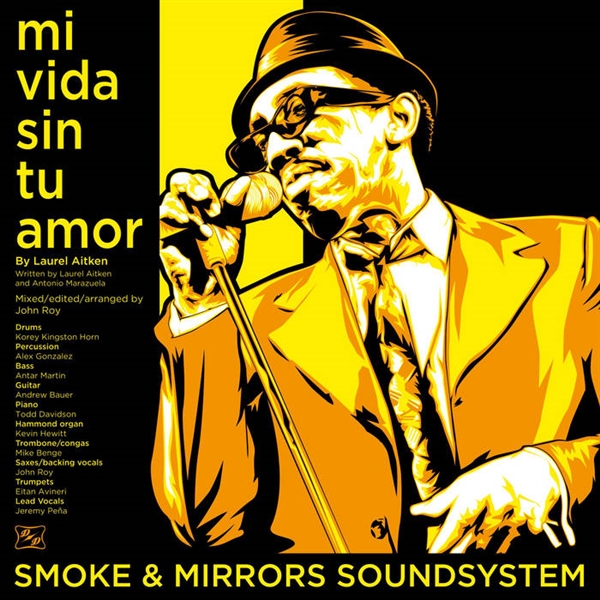 Smoke & Mirrors Soundsystem - Mi Vida Sin Tu Amor / I'm A Man