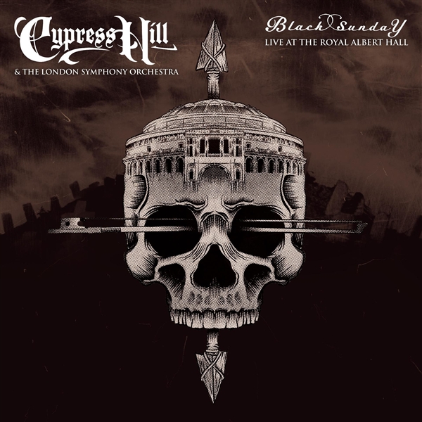 Cypress Hill & The London Symphony Orchestra - Black Sunday Live At The Royal Albert Hall