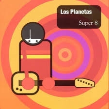 Los Planetas - Super 8