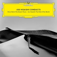 Hisaishi, Joe - Joe Hisaishi Conducts The End Of The World; Reich
