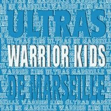 Warrior Kids - Ultras De Marseille