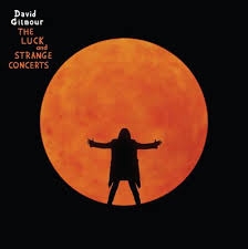 Gilmour, David - The Luck & Strange Concerts [box Set]