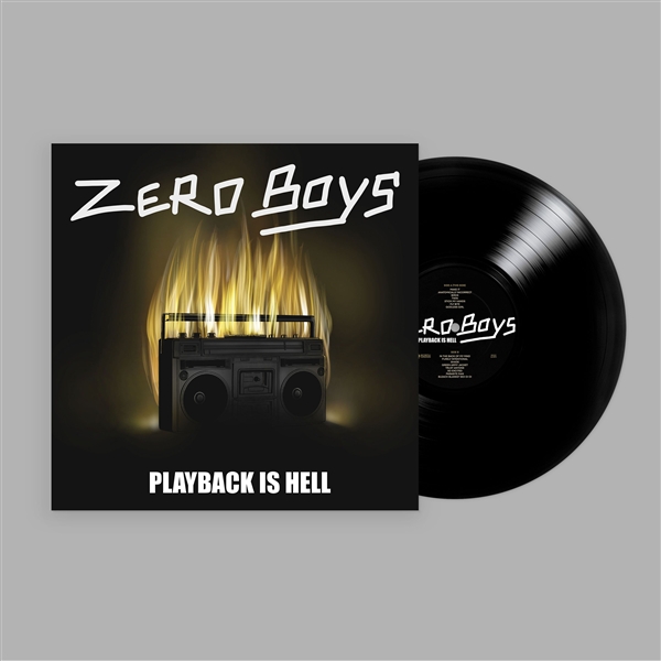 Zero Boys - Playback Is Hell