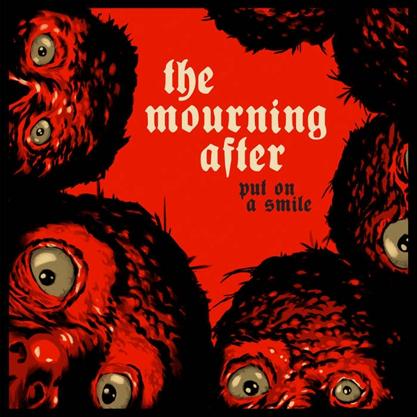 Mourning After, The - Put On A Smile