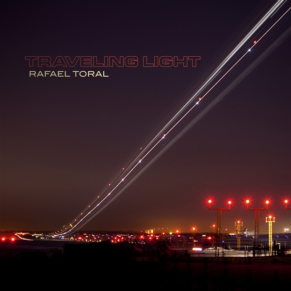 Toral, Rafael - Travelling Light