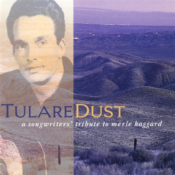 Various - Tulare Dust: A Songwriter's Tribute To Merle Haggard