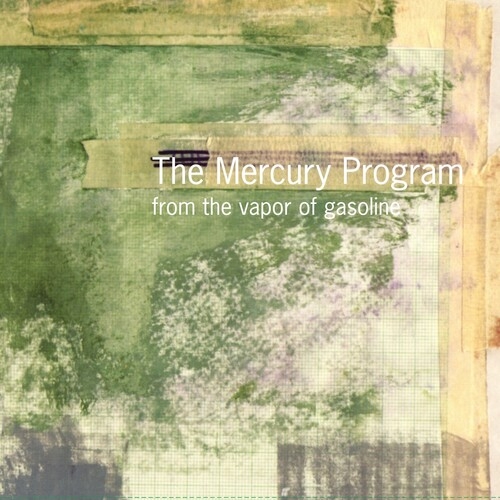 Mercury Program, The - From The Vapor Of Gasoline (green Vinyl)