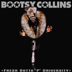 Collins, Bootsy - Fresh Outta P University (2025 Remaster)