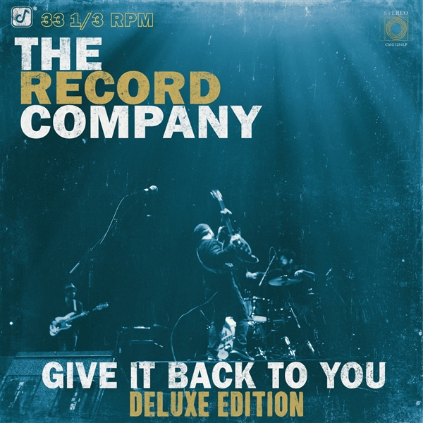 Record Company, The - Give It Back To You (10th Anniversary) [deluxe]