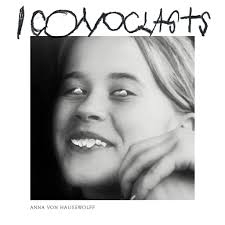 Von Hausswolff, Anna - Iconoclasts (indie White)