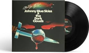 Johnny Blue Skies & The Dark Clouds - Mutiny After Midnight