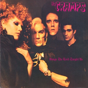 Cramps, The - Songs The Lord Taught Us