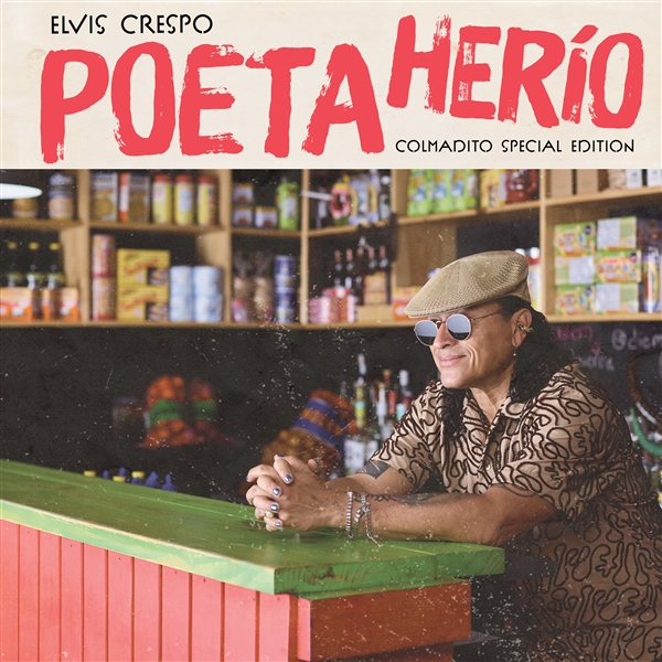 Crespo, Elvis - Poeta Herio (colmadito Special Edition)