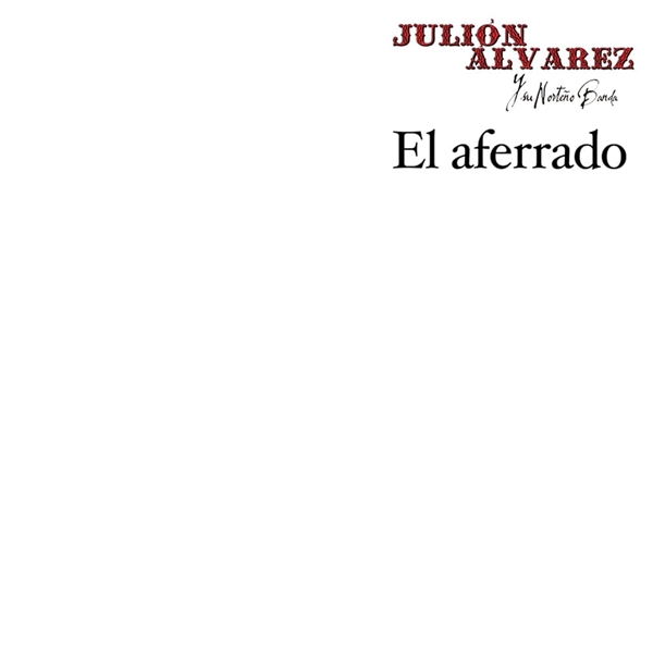 Alvarez, Julion Y Su Noreno Banda - El Aferrado