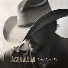 Aldean, Jason - Songs About Us