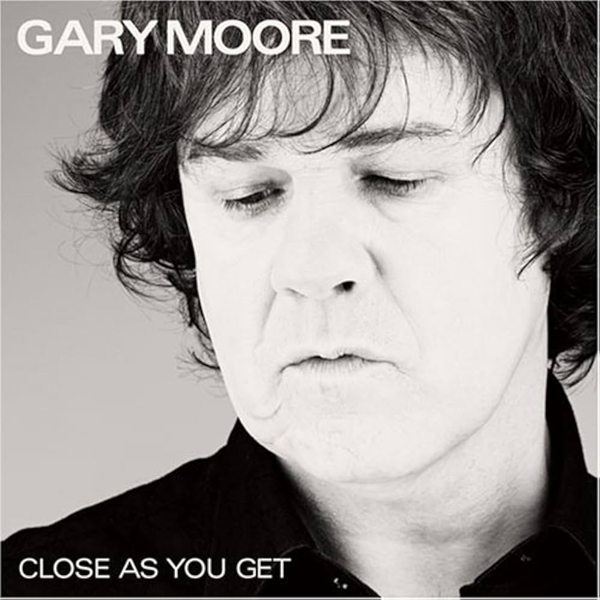 Moore, Gary - Close As You Get